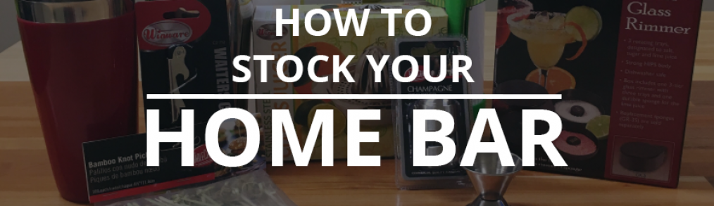 how to stock your home bar